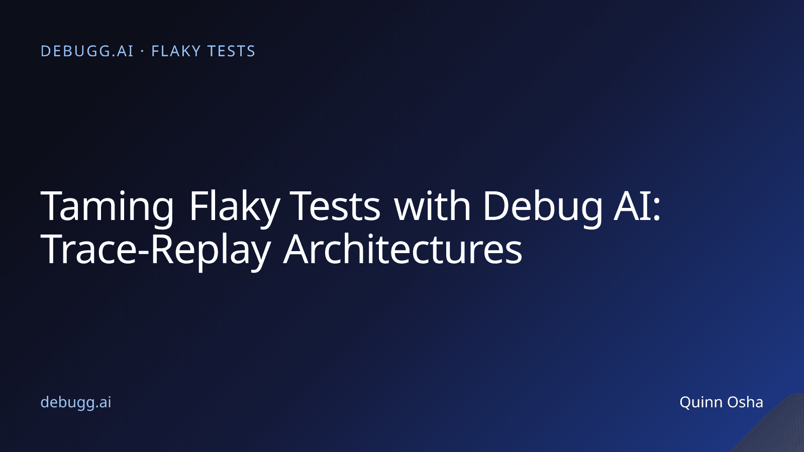 Taming Flaky Tests with Debug AI: Trace-Replay Architectures