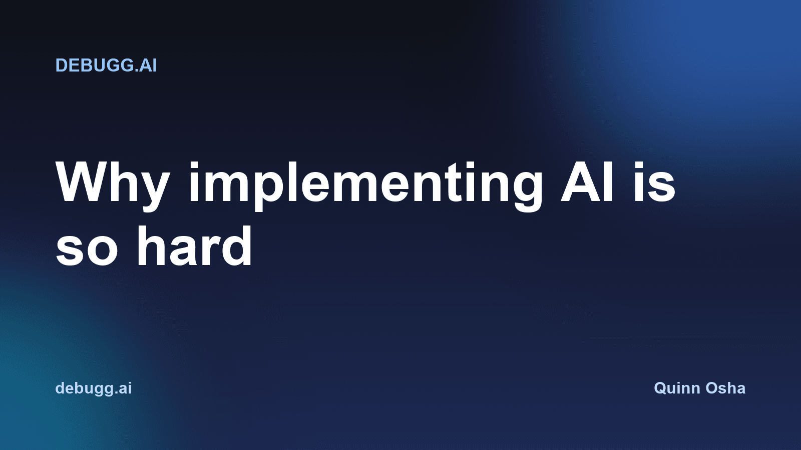 Why Implementing AI Is So Hard Right Now